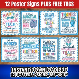 May include: A set of 12 printable posters with messages for surgical technologists. Each poster has a blue and white design with text such as "Happy Surgical Tech Week!" and "Thank You". The posters are 8.5" x 11".