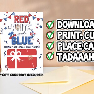 May include: A patriotic-themed card with the words "Red, White, and Blue" and a gift box illustration. The card includes the text "Thank you for all that you do!" and instructions: "Download. Print. Cut. Place Card. Tadaaaah!"