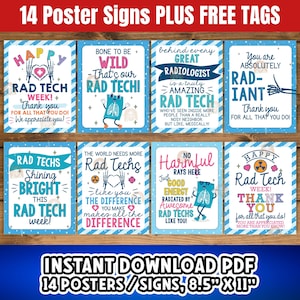 May include: A collection of 14 poster signs with various messages for Rad Tech Week. The signs feature blue and white designs with phrases like "Happy Rad Tech Week" and "Thank You." The posters are 8.5" x 11".
