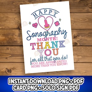 May include: A white card on a wooden surface displays the message "HAPPY Sonography Month! THANK YOU for all that you do! You are appreciated more than you know!" with medical symbols. The card also includes the text "INSTANT DOWNLOAD PNG+PDF CARD PNG+SOLO SIGN PDF".
