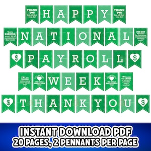Może przedstawiać: Zielony baner z białym tekstem, który brzmi "HAPPY NATIONAL PAYROLL WEEK THANK YOU". Każdy proporczyk ma białą obwódkę i grafikę znaku dolara. Dolny baner brzmi "THANK YOU". Obraz zawiera również tekst "INSTANT DOWNLOAD PDF 20 PAGES, 2 PENNANTS PER PAGE".