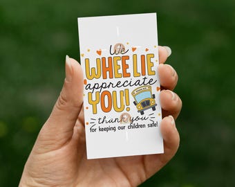 School Bus Driver Gift tag Printable, School Bus Driver Appreciation Day Gift tag, We Wheelie Appreciate You Bus Driver Thank You Tag