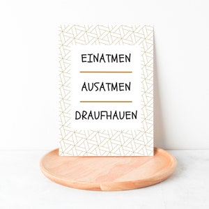 Sprüchekarte Einatmen, Ausatmen, DRAUFHAUEN Postkarte SPRÜCHE lustig Postkarte Spruch Humor witzig bunt wut schwarz weiss Bild 2