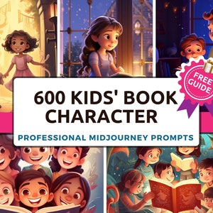 600 Kids Book Character Professional Midjourney Prompts For A Children storybook, Midjourney Prompts Guide Ai Art, Images for Kids Character