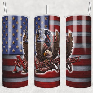 Patriotic Tumbler Wrap, 2nd Second Amendment Tumbler Png, 20 oz Skinny Tumbler Png, American Flag and Eagle Sublimation Png,Digital Download