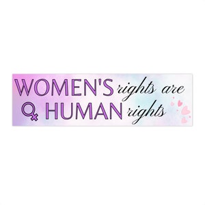 Women&#39;s Rights are Human Rights Bumper Stickers