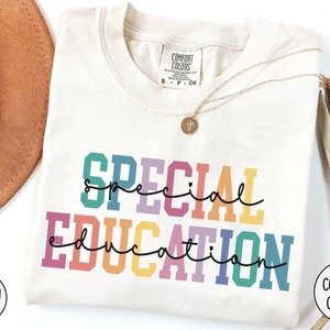 Comfort Colors Special Education Teacher Shirt,SPED Teacher Gift,Sped Team Shirts,Special Ed shirts,SPED Teacher shirt,Special Education Tee