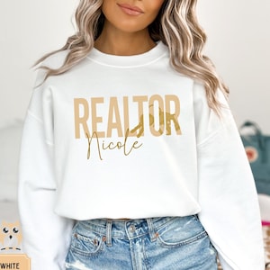 Personalized Realtor Sweat shirt, Custom Realtor shirt, Custom gift for real estate agent, Custom name realtor Sweatshirt, Real Estate Shirt