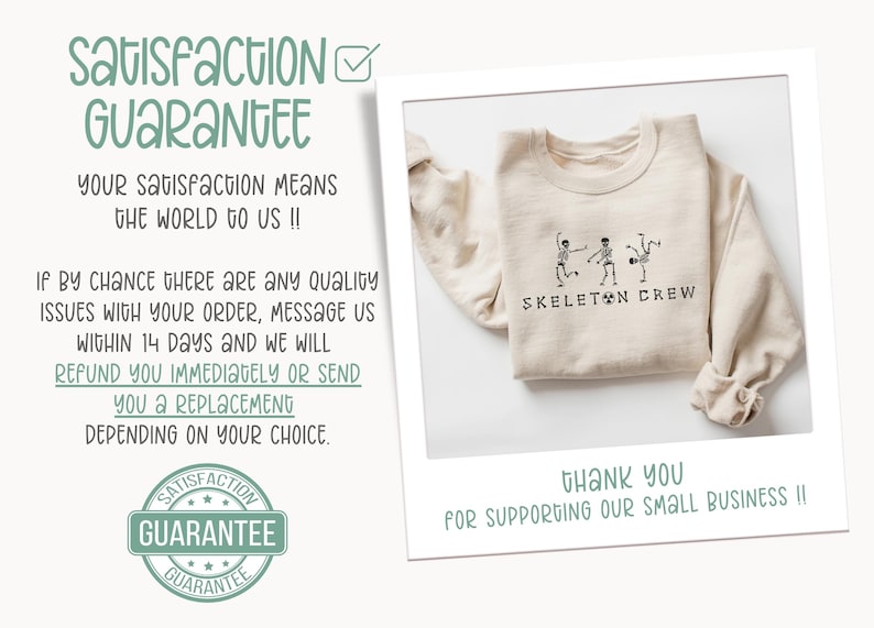 May include: A beige sweatshirt with the text "Skeleton Crew" and a graphic of three skeletons dancing. The sweatshirt is folded and photographed on a white background. The image includes a satisfaction guarantee message and a thank you message for supporting a small business.