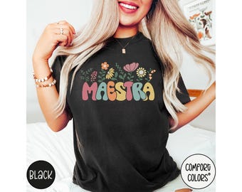 Spanish Teacher Gift, Comfort Colors® Maestra Shirt for Maestra TShirt, Maestra Bilingue Shirt,Bilingual Teacher TShirt,Maestra Gift Tee