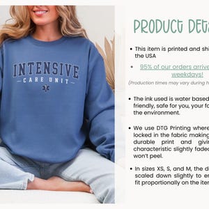 May include: A blue sweatshirt with the text "INTENSIVE CARE UNIT" in white lettering with a blue star of life symbol. The sweatshirt is being modeled by a person sitting down.