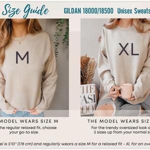 May include: Size guide for Gildan 18000/18500 unisex sweatshirts. The model is wearing a size M for a relaxed fit and a size XL for an oversized fit. The model is 5'10" (178 cm) tall.