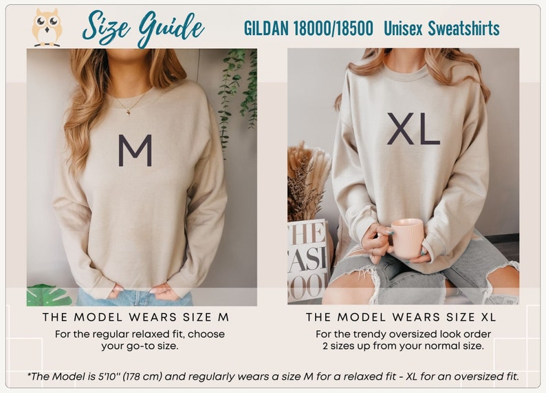 May include: Size guide for Gildan 18000/18500 unisex sweatshirts. The model is wearing a size M for a relaxed fit and a size XL for an oversized fit. The model is 5'10" (178 cm) tall.