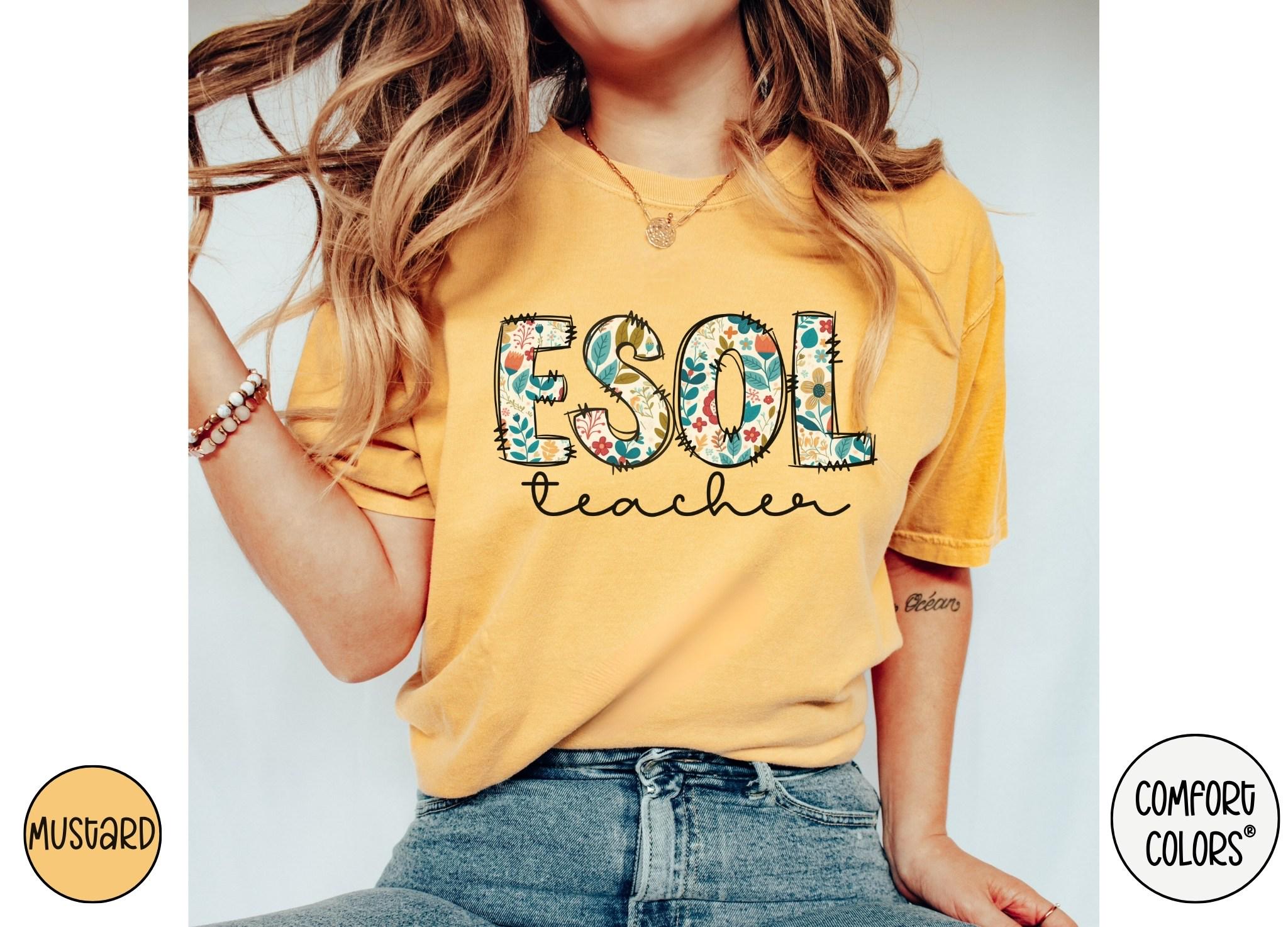 Comfort Colors® ESOL Teacher Shirt, ESOL Team Shirt, Esol Teacher T ...