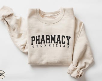 Pharmacy Technician Sweatshirt, Pharmacy Tech Crewneck, Pharmacy Tech Gift, Pharmacy Student Graduation, Pharmacy Gifts, Pharmacist Sweater