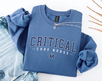 Critical Care Nurse Sweatshirt, Intensive Care Unit Sweater, ICU Nurse Sweatshirt, Nursing School Gift, ICU Gift, Rn grad Gift, ICU Crewneck