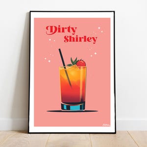 The Dirty Shirley Cocktail Poster - Matte Vertikale Poster, Cocktail Kunstdruck, Dekor, Wandkunst, Wohnkultur, Cocktail Geschenk