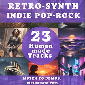 May include: A promotional graphic for a music album with the text "RETRO-SYNTH INDIE POP-ROCK." The image features a collage of scenes, including a woman playing guitar, a sunset, and a cityscape. The text "23 Human made Tracks" is also present, along with a website address.