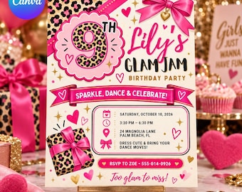 May include: A birthday party invitation card featuring a leopard print number 9, a large pink bow, and the text Lily's Glam Jam. The design includes pink hearts, gold stars, and event details for Saturday, October 10, 2026, at 24 Magnolia Lane, Palm Beach, FL.