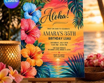 May include: A rectangular birthday invitation card featuring a vibrant sunset background with blue, pink, and orange hibiscus flowers and green palm leaves. The text reads: Aloha! Sway on over to celebrate Amara's 35th Birthday Luau, Saturday, July 18th, 4:00 PM - 8:00 PM, The Palm Terrace, 88 Sunset Cove, Miami, FL 33139, RSVP to Maya 305-555-0148.