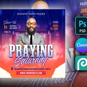 May include: A flyer for a church event called "Praying Saturday" on November 4th at 12pm EST. The flyer features a photo of a man in a suit and tie, with the text "The Saintsr Church Presents" and "Pastor Jordi El Nino" at the top. The flyer also includes the church's address and website.