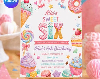 May include: A white invitation card featuring colorful watercolor illustrations of sweets including an ice cream cone, donut, lollipop, cupcake, and cake slice. The text reads Mia's SWEET SIX, JOIN US FOR A FIRST BIRTHDAY CELEBRATION, Mia's 6th Birthday, and event details.