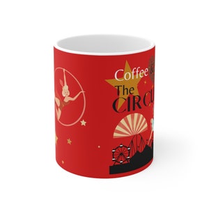 Coffee & the Circus Coffee Cup, Circus Cup, Vintage Circus Mug, Circus Mug, Coffee Mug, Circus Coffee Mug, Gift for Circus lover