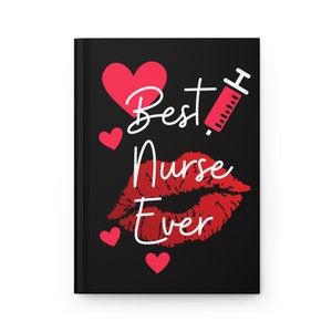 Best Nurse Ever Notebook, Nurse Graduation Journal, Nurse Journal, Gift for Nurse, Nurse Notebook
