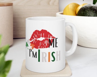 Personalized Kiss me im Irish Mug / Ireland Coffee Mug / Irish Mug / Ireland Mug / St Paddys Day Mug / Saint Patricks Day Mug