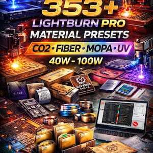 Puede incluir: Imagen que muestra materiales y preajustes de grabado l&aacute;ser. El texto "353+ LIGHTBURN PRO MATERIAL PRESETS CO2 FIBER MOPA UV 40W-100W" es visible. Se ven cajas, anillos y un ordenador port&aacute;til.