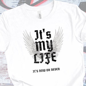 Bon Jovi "It's My Life" white Tee, rock fan T-shirt, Bon Jovi shirt gift, Bon Jovi "It's My Life" Inspired Tee, Retro Inspired unisex tee