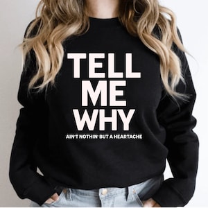 BackStreet Boys sweatshirt, Tell Me Why sweatshirt, soft pop lyrics sweater, pop fan sweatshirt gift, song quote sweater, retro 90s shirt