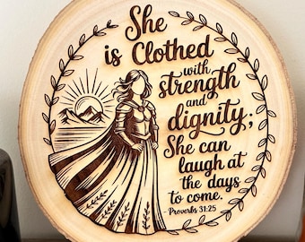 Proverbs 31:25 Wooden Sign – Clothed in Strength and Dignity, Christian Gift for Women, Empowering Bible Verse Wall Art, Rustic Faith Decor