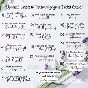 May include: A white background features a list of Bible verses for pocket crosses. The text includes phrases like "Be still and know that I am God" and "Trust in the Lord with all your heart." The image also includes the text "Optional Verses to Personalize your Pocket Cross!"