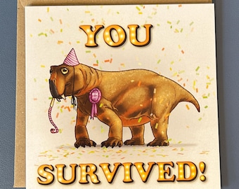 You Survived Lystrosaurus Birthday Card