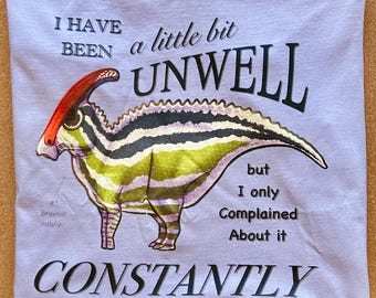 Unwell Parasaurolophus Unisex T-shirt