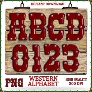 Letras y números del alfabeto occidental (PNG), fuente rústica roja para sublimación y manualidades, fuente vaquera (PNG), alfabeto metálico