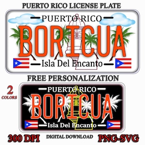 May include: Two Puerto Rico license plate designs. The top plate is white with orange text and graphics, including the word "BORICUA" and a lighthouse. The bottom plate is black with orange and yellow text and graphics. Text includes "Isla Del Encanto".