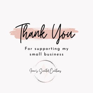 May include: Thank You for supporting my small business. Irene's Scented Creations logo with a pink and white background.