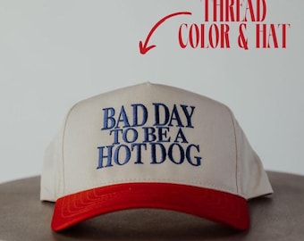 Original Designer* Custom Bad Day To Be a Hot Dog Embroidered Trucker Hat