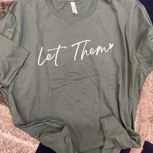 Let Them Graphic T-Shirt: Inspirational Minimalist Streetwear