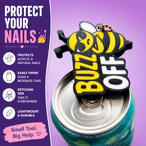 May include: A black and yellow "Buzz Off" keychain bottle opener shaped like a bee, resting on a teal soda can. The opener has a small gold chain. Text on the image reads "Protect Your Nails" and "Small Tool. Big Help."