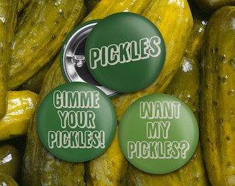 Pickle Lover 1.25" Pinback Buttons 3-Pack • Pickles • Gimme Your Pickles • Want My Pickles? • Flair Badge