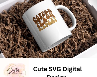 SVG para profesores / Repetición de café para enseñar, regreso a clases (descarga digital)