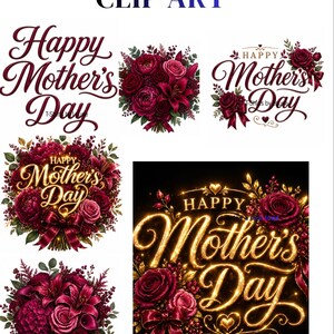 May include: A collection of floral designs with the text "Happy Mother's Day". The designs include bouquets of red roses and lilies, with decorative ribbons and hearts. The words "CLIP ART" are at the top.