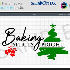 Baking Spirits Bright SVG Cut File | Cricut Silhouette