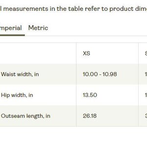 May include: A size guide table with measurements in inches. The table includes waist width, hip width, and outseam length for sizes XS, S, M, and L. The waist width ranges from 10.00 to 14.02 inches.