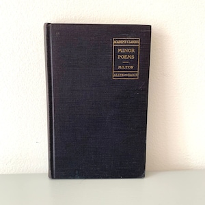 Academy Classics Minor Poems, John Milton Copyright 1901, Vintage Book
