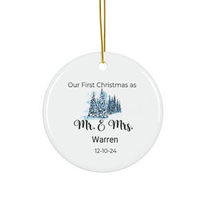 Ceramic Ornament - First Christmas and Mr and Mrs, Personalized Christmas Ornament, Holiday Decoration, Newlyweds Gift, Custom Tree Decor