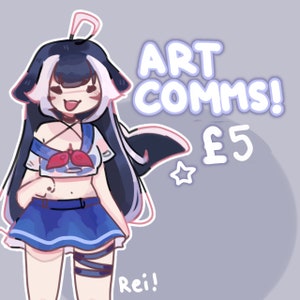 May include: A cartoon illustration of a girl with black and white hair wearing a blue and white sailor outfit. The text "ART COMMS! £5" is in the background.